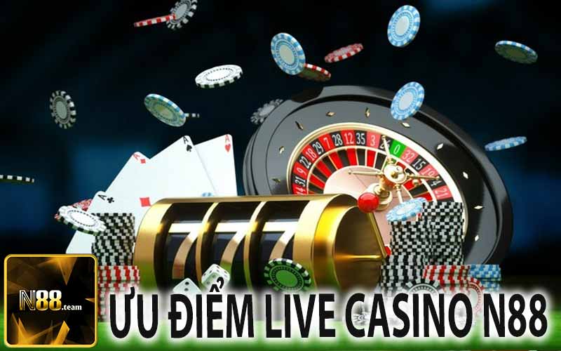 Ưu Điểm Live Casino N88